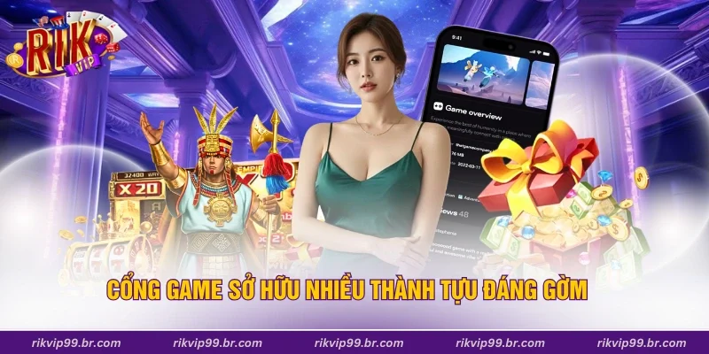 Cổng game sở hữu nhiều thành tựu đáng gờm