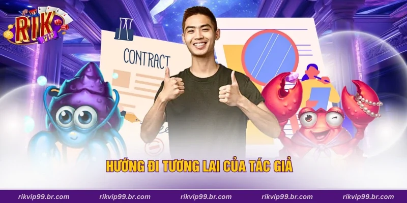 Hướng đi tương lai của tác giả