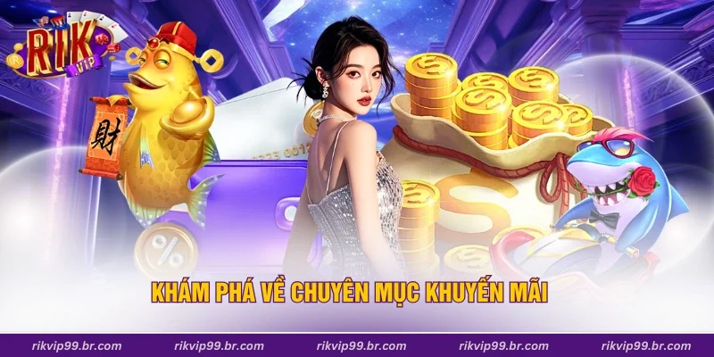 Khám phá về chuyên mục khuyến mãi