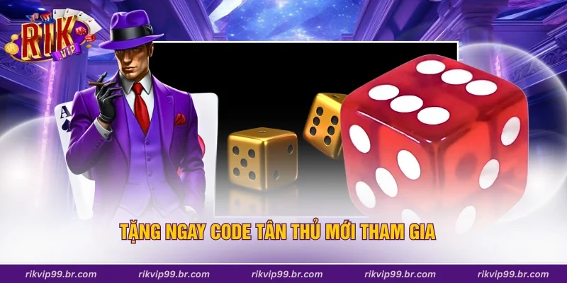 Tặng ngay code tân thủ mới tham gia